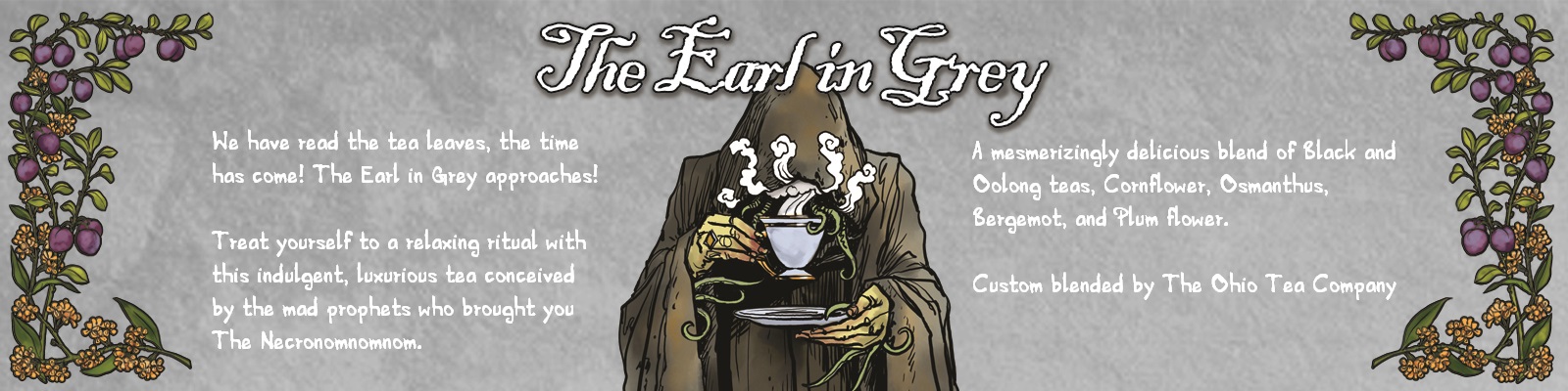 The Earl in Grey 2oz loose tea